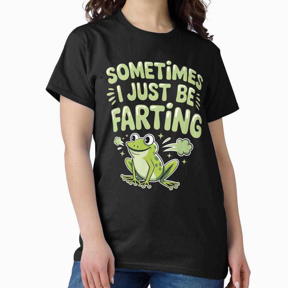 Sometimes I Just Be Farting Funny Vintage Frog – Retro Funny Frog Meme by Redgiant87x T-Shirts, Hoodie, Sweatshirt (Image 2)