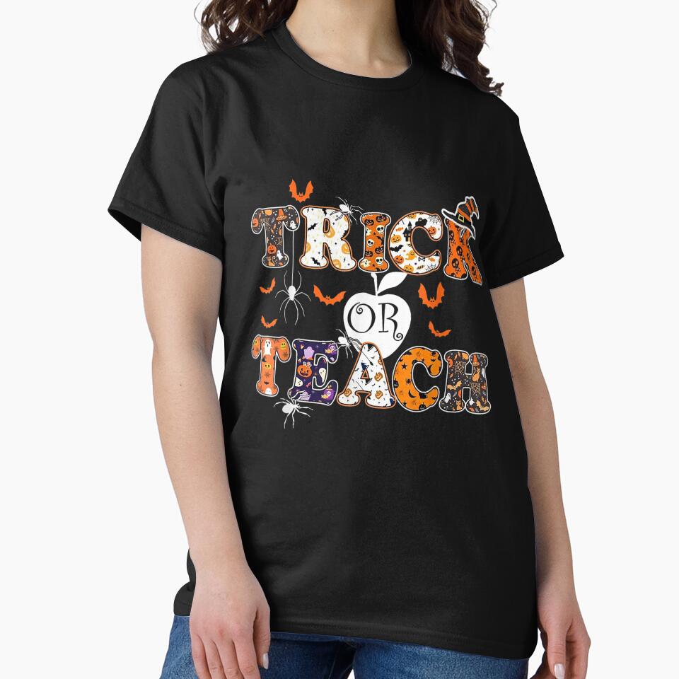 Happy Halloween Trick or Teach Funny Teaching Lover by Jonahjimenez T-Shirts, Hoodie, Sweatshirt | BlankRebels.com (Image 2)