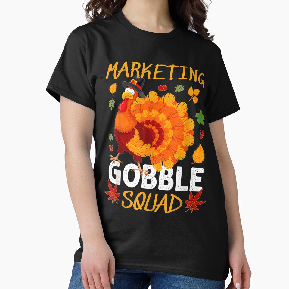 Marketing Gobble Squad Marketer Turkey Thanksgiving Matching by bunenebun T-Shirts, Hoodie, Sweatshirt (Image 2)