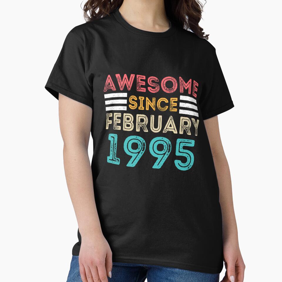 Retro Vintage Birthday Gift - Awesome Since February 1995 by meedTee T-Shirts, Hoodie, Sweatshirt | BlankRebels.com (Image 2)