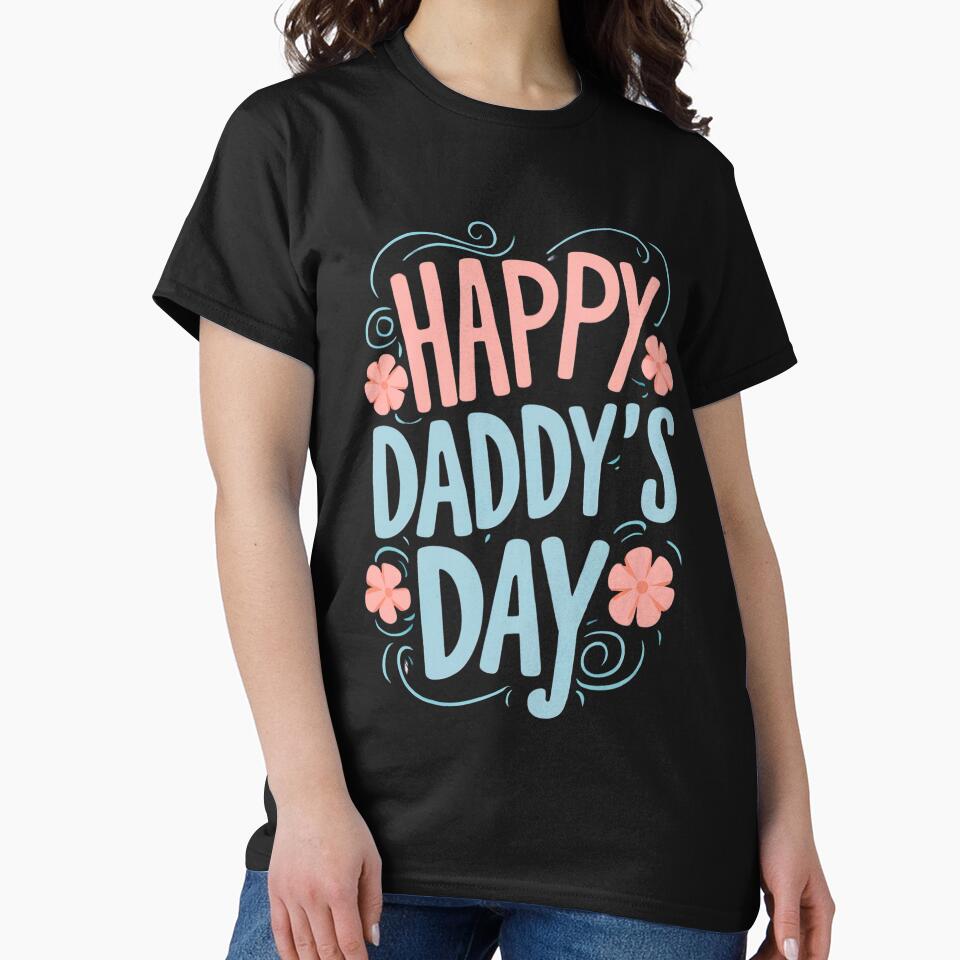 Happy Daddy's Day Father's Day Gift for Dad by Taans-Creation T-Shirts, Hoodie, Sweatshirt | BlankRebels.com (Image 2)