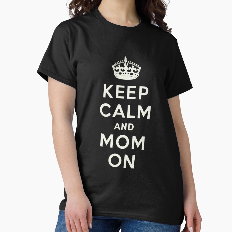 Keep Calm And Mom On Funny Motherhood Quote by PunchDrop T-Shirts, Hoodie, Sweatshirt | BlankRebels.com (Image 2)