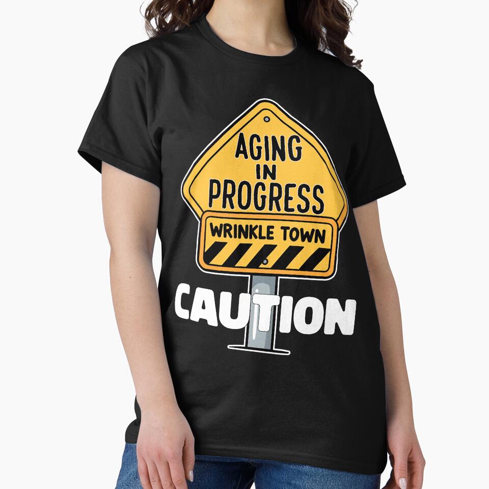 CAUTION, AGING IN PROGRESS - HAPPY BIRTHDAY GIFT by KEF Custom T-Shirts, Hoodie, Sweatshirt | BlankRebels.com (Image 2)