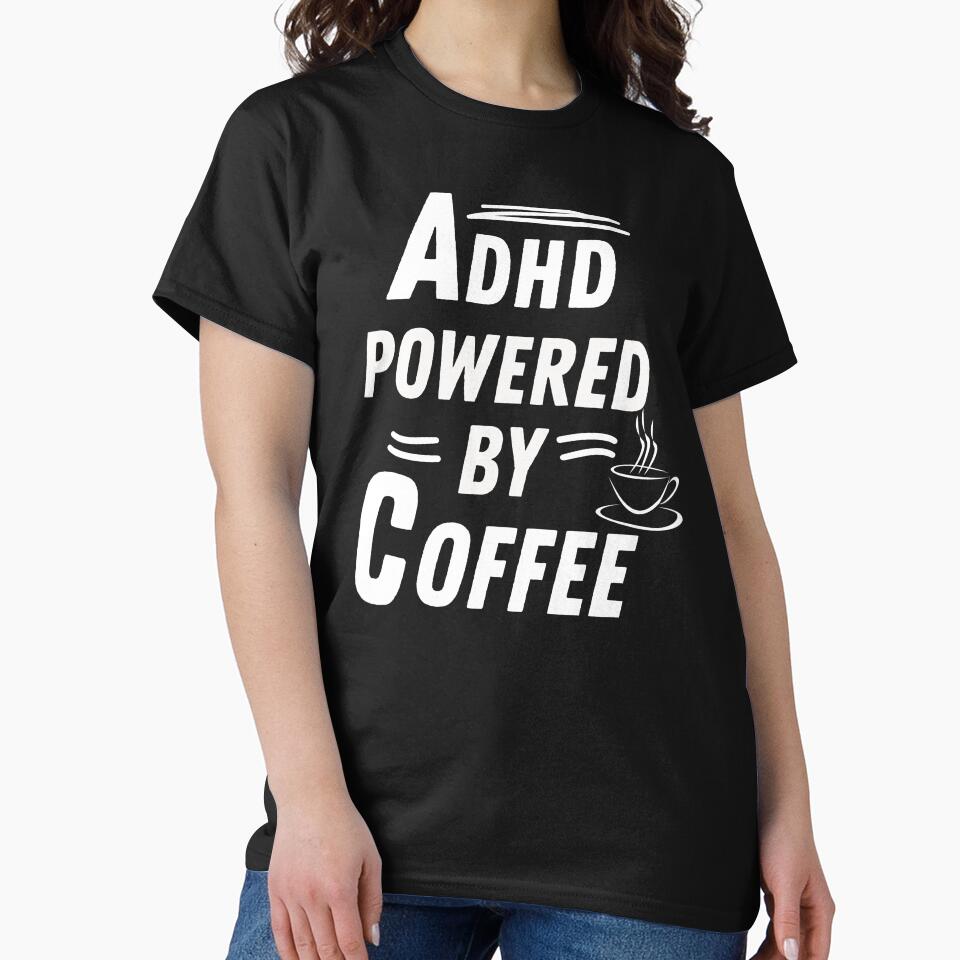 ADHD powered by coffee by annoying-shirts Hoodie, Sweatshirt | BlankRebels.com (Image 2)