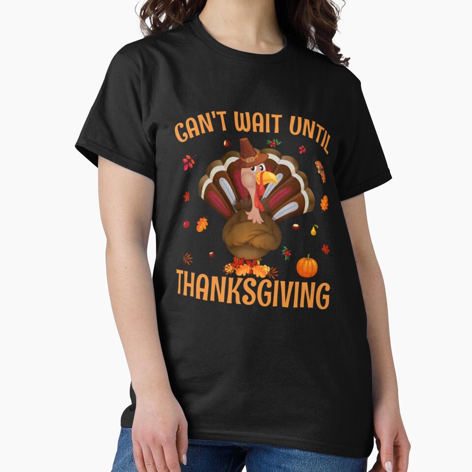 Can't Wait Until Thanksgiving by Dorothy Dempsey T-Shirts, Hoodie, Sweatshirt | BlankRebels.com (Image 2)