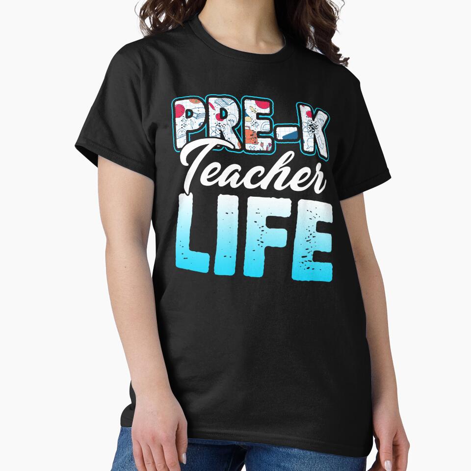 Pre-K Teacher Life by UnknownArtistt T-Shirts, Hoodie, Sweatshirt | BlankRebels.com (Image 2)