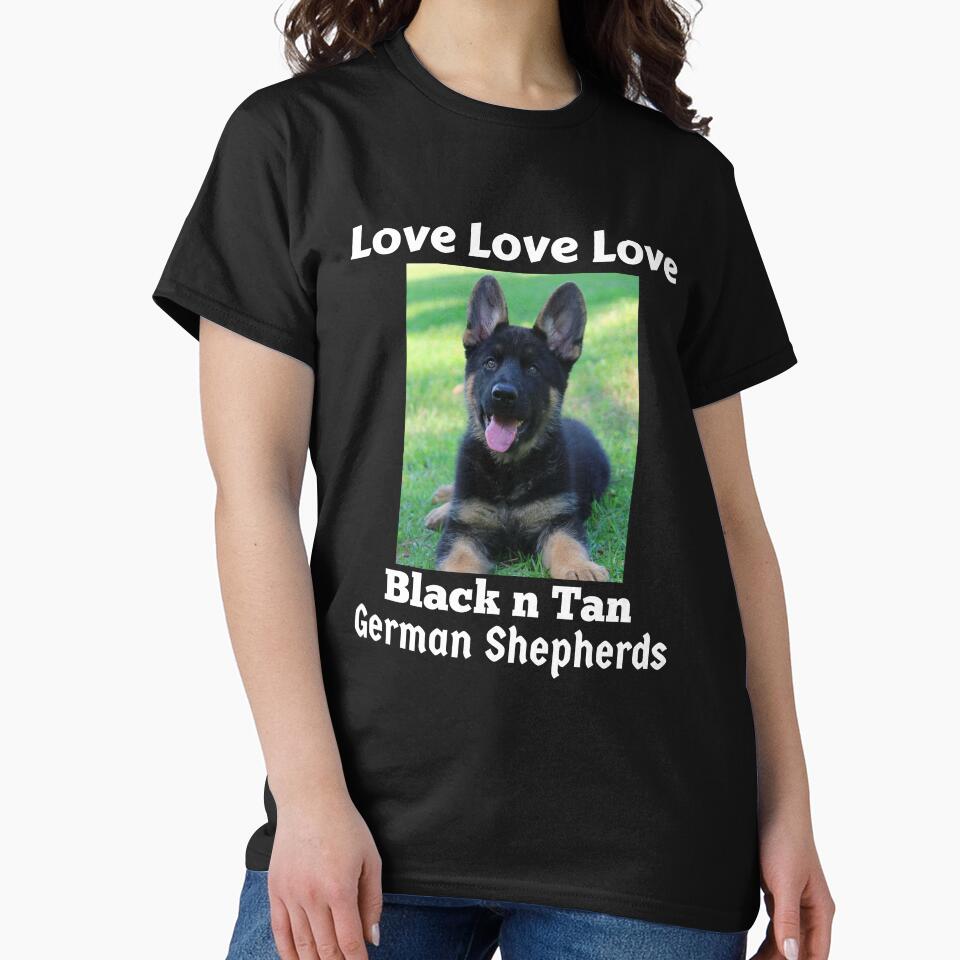 Love Love Love Black n Tan German Shepherds by GermanShepMan T-Shirts, Hoodie, Sweatshirt | BlankRebels.com (Image 2)