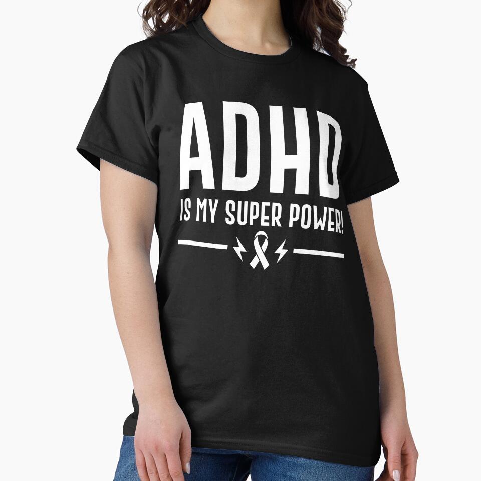 ADHD Is My Superpower by Hairball-Pets T-Shirts, Hoodie, Sweatshirt | BlankRebels.com (Image 2)