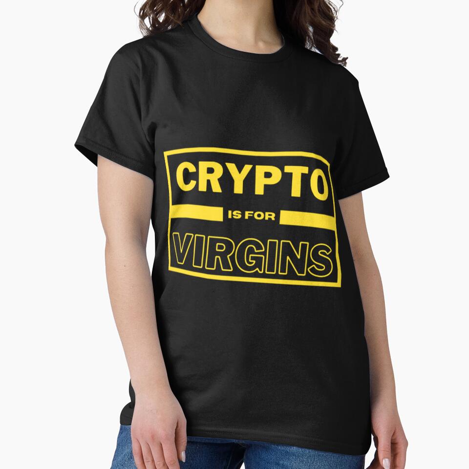 Crypto is for Virgins by brick-red-print T-Shirts, Hoodie, Sweatshirt | BlankRebels.com (Image 2)