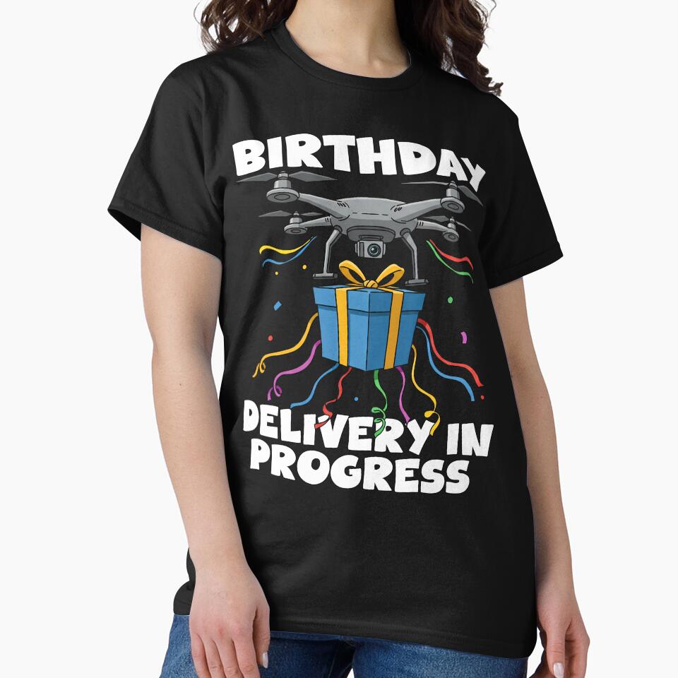 BIRTHDAY DELIVERY IN PROGRESS - HAPPY BIRTHDAY GIFT by KEF Custom T-Shirts, Hoodie, Sweatshirt | BlankRebels.com (Image 2)