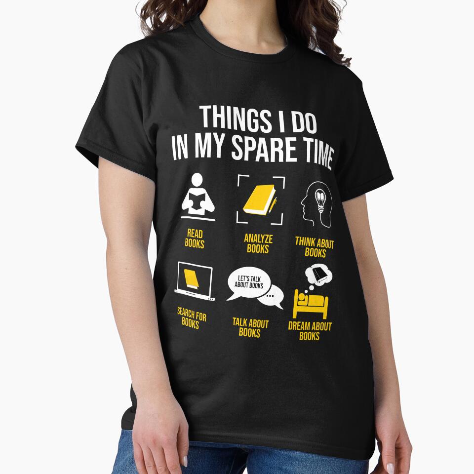 Reading books - Things I do in my spare time by Giacob T-Shirts, Hoodie, Sweatshirt | BlankRebels.com (Image 2)