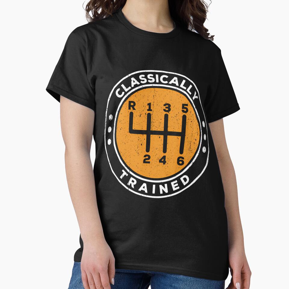 Classically Trained - Manual Cars 80S Funny Saying by ALYSSARATLIFF T-Shirts, Hoodie, Sweatshirt | BlankRebels.com (Image 2)