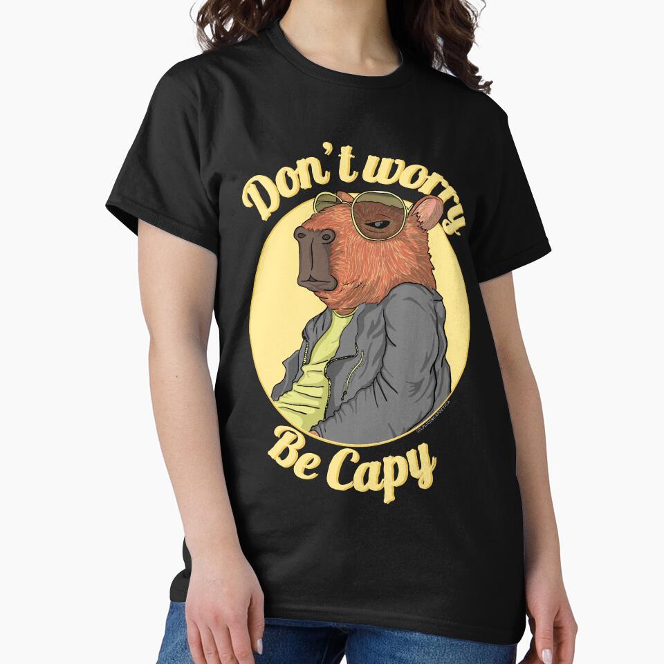 Don'T Worry Be Capy – Funny Cool Capybara T-Shirts, Hoodie, Sweatshirt