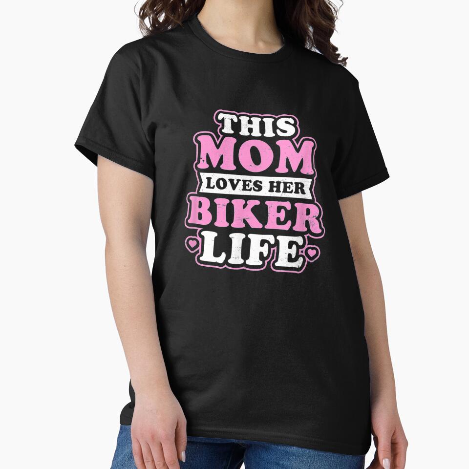 Biker Life Design This Mom Loves Her Gift by ninapfvu T-Shirts, Hoodie, Sweatshirt | BlankRebels.com (Image 2)
