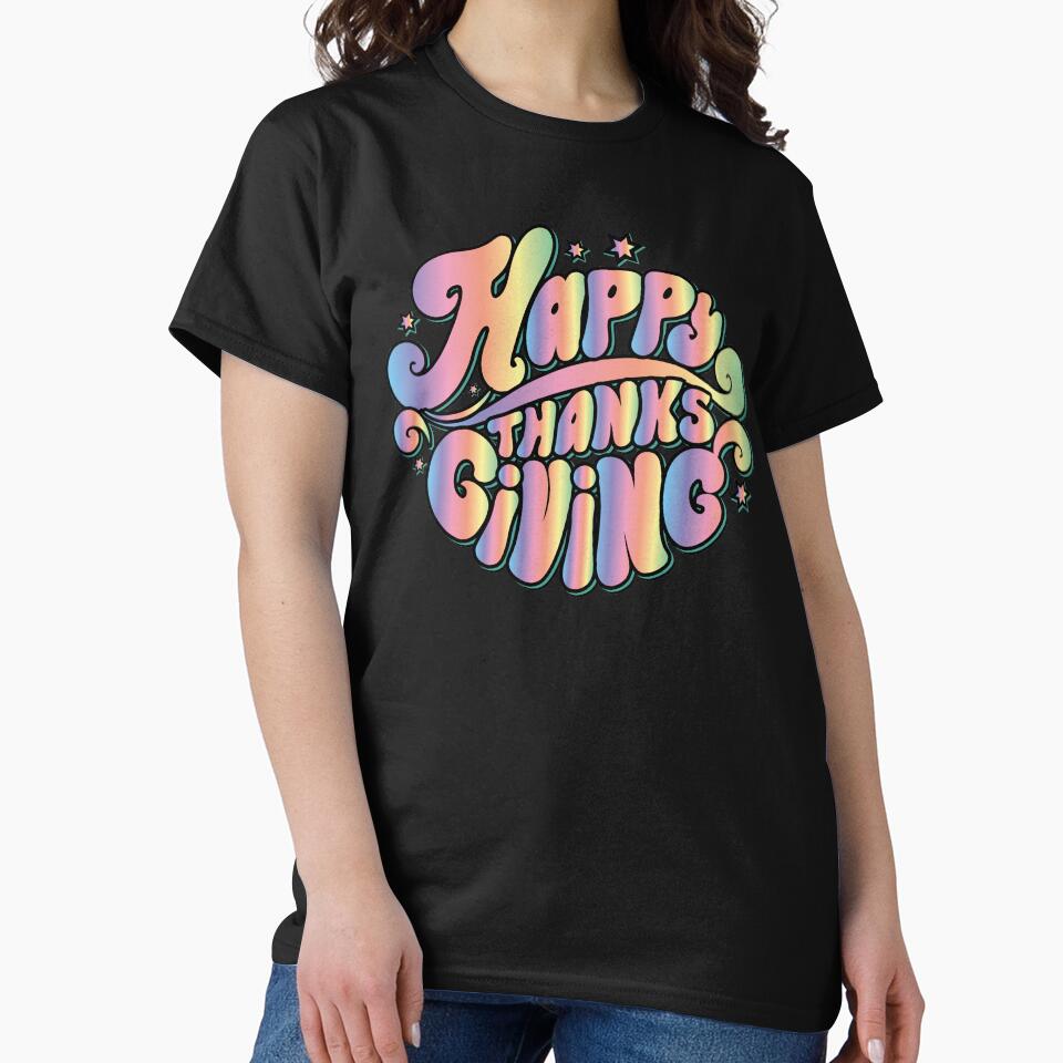 HAPPY THANKSGIVING   - TEXT- TYPOGRAPHY - GRADIENT COLORS by Gihan-Design T-Shirts, Hoodie, Sweatshirt (Image 2)