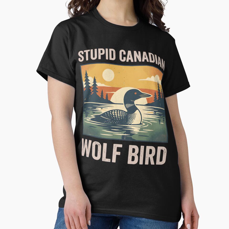 Stupid Canadian Wolf Bird by tinglatoravi T-Shirts, Hoodie, Sweatshirt | BlankRebels.com (Image 2)