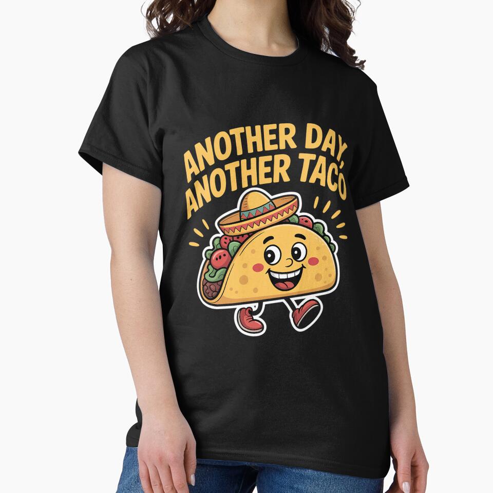 Taco Another Day Another Taco Cinco De Mayo Tuesday Tacos by ReadySide T-Shirts, Hoodie, Sweatshirt (Image 2)