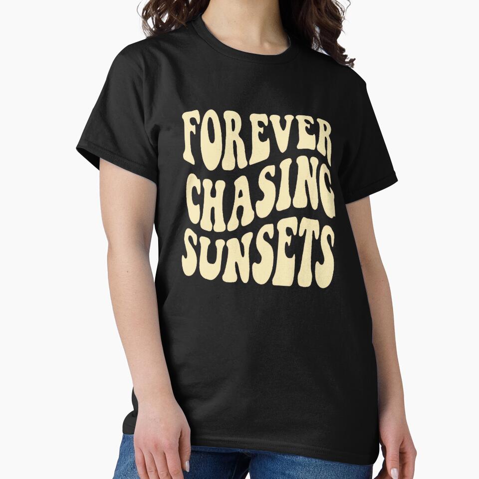 Copy of Forever Chasing Sunsets Shirt & Forever Chasing, Chasing Sunsets, trendy hoodie, aesthetic hoodie,... (Image 2)