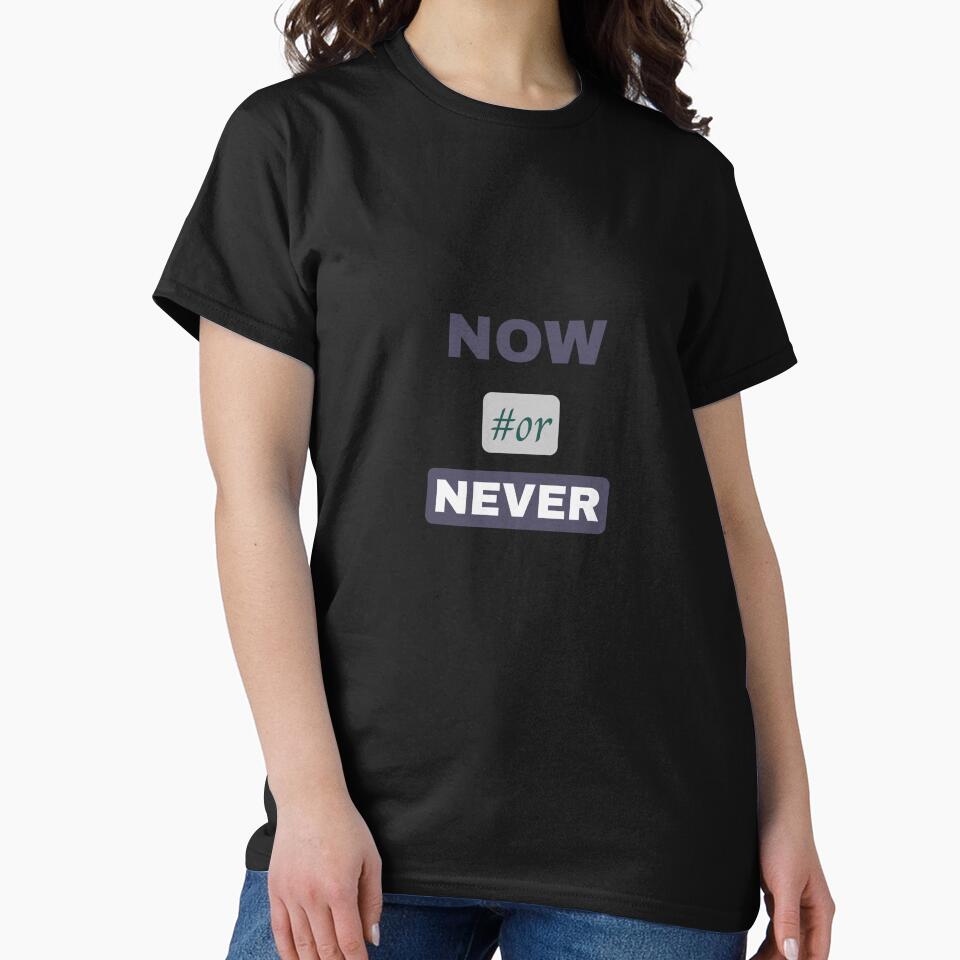 Now or Never – Modern Navy Minimal Quote T-Shirt by Giota29 Hoodie, Sweatshirt | BlankRebels.com (Image 2)