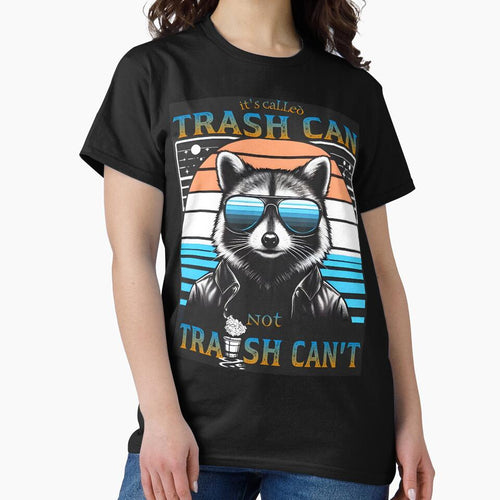 It's called Trash Can Not Trash Can't, Funny Racoon by AlphaTeez T-Shirts, Hoodie, Sweatshirt | BlankRebels.com (Image 2)