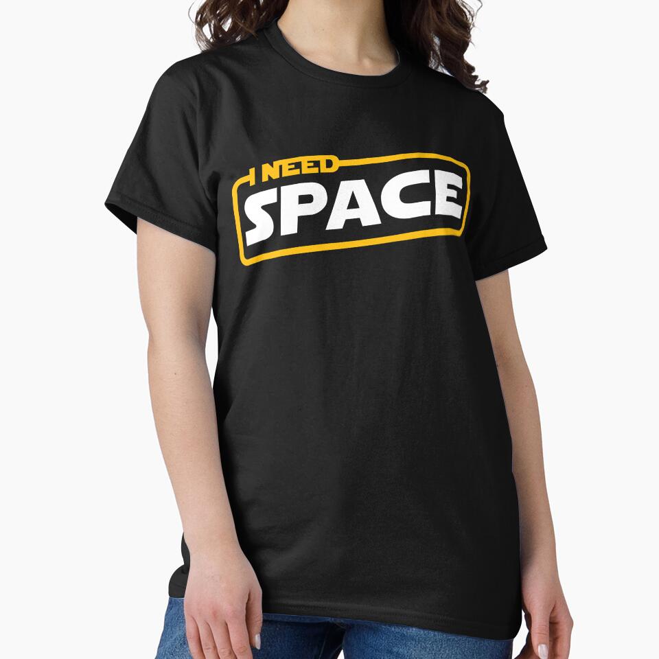 I Need Space wars by therocketman T-Shirts, Hoodie, Sweatshirt | BlankRebels.com (Image 2)