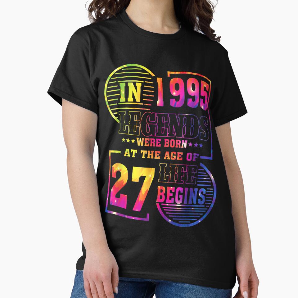 Legends Were Born In 1995 27 Year Old 27th Birthday Tie Dye by theresamorelli T-Shirts, Hoodie, Sweatshirt (Image 2)