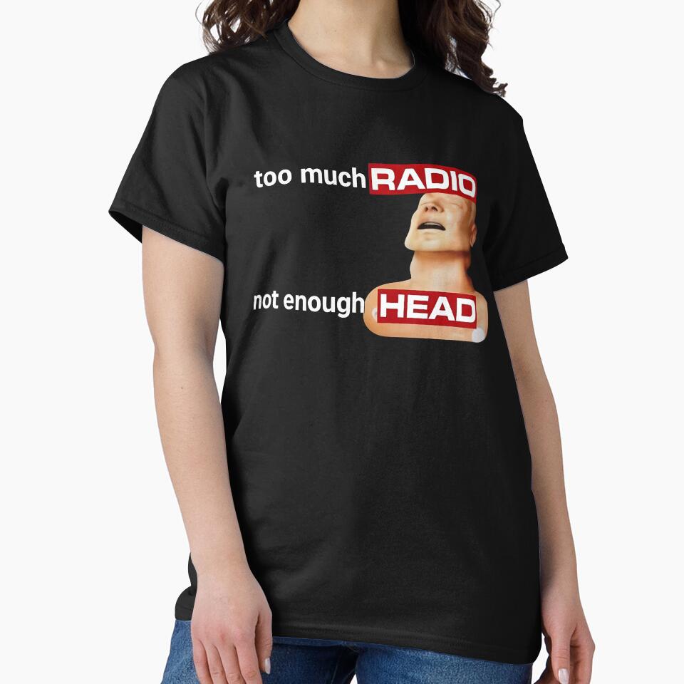 Funny Radiohead, meme graphic, viral tiktok, radio head parody by johnfitz-tee