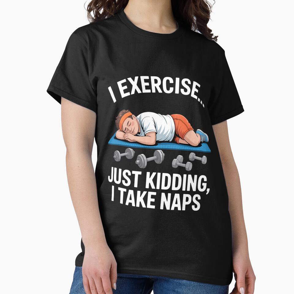 Exercise Gym Sarcastic Joke Humor Sarcasm by cosmicncozyS T-Shirts, Hoodie, Sweatshirt | BlankRebels.com (Image 2)