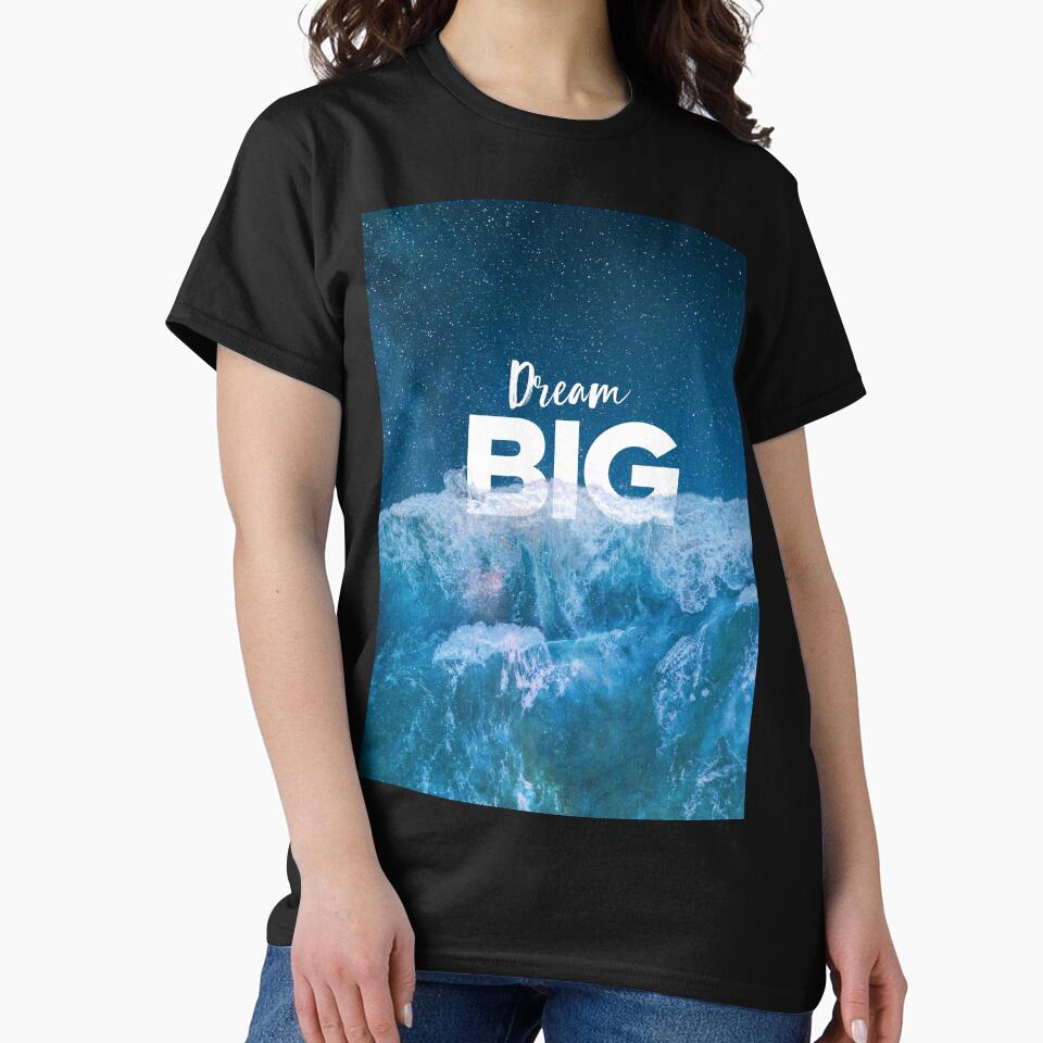 Dream BIG Ocean & Space by Mosab Design T-Shirts, Hoodie, Sweatshirt | BlankRebels.com (Image 2)