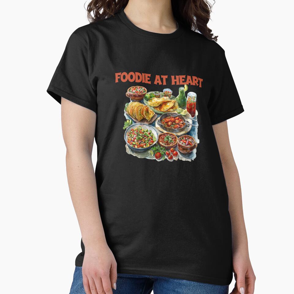 Foodie Heart – Mexican Food Lover Shirt T-Shirts, Hoodie, Sweatshirt