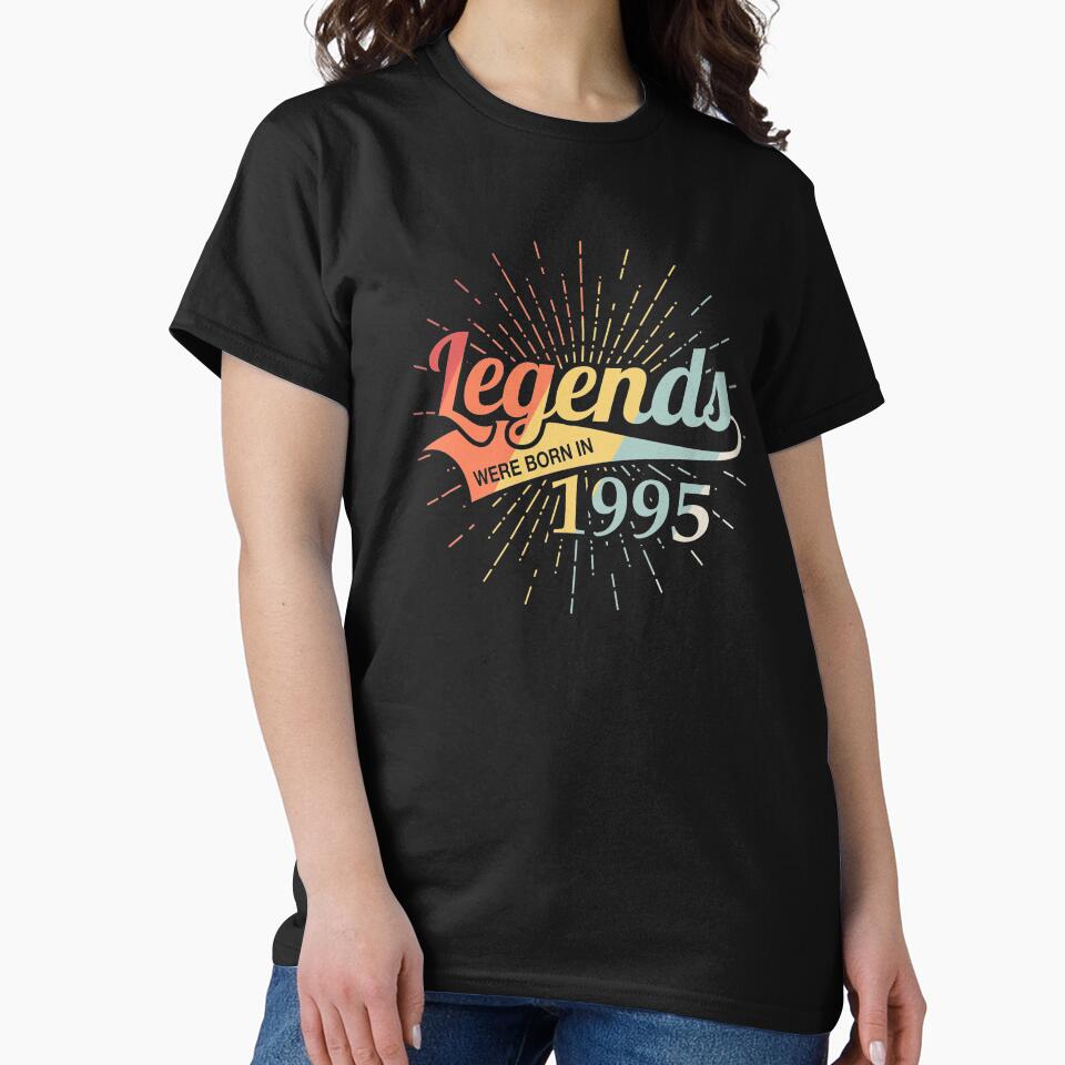 Legends Were Born In 1995 Birthday by Vanover Designs T-Shirts, Hoodie, Sweatshirt | BlankRebels.com (Image 2)