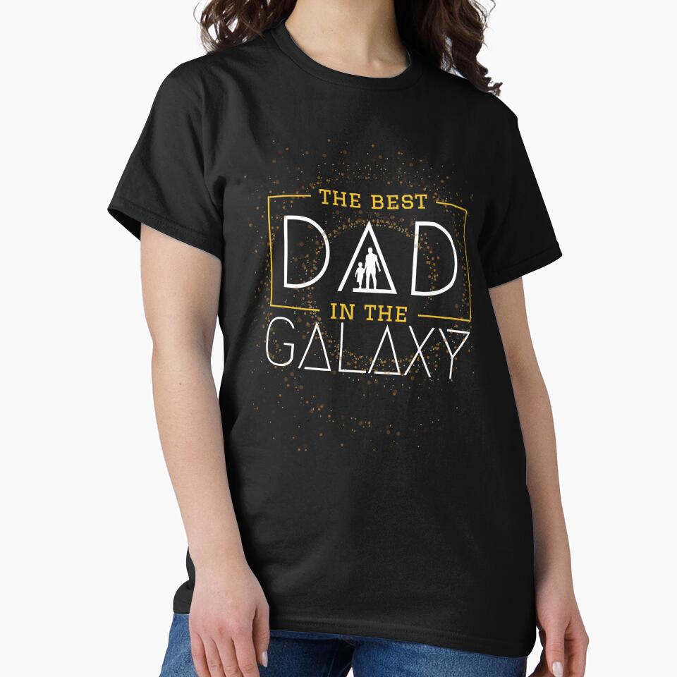 The Best Dad in The Galaxy by UniqVibe T-Shirts, Hoodie, Sweatshirt | BlankRebels.com (Image 2)