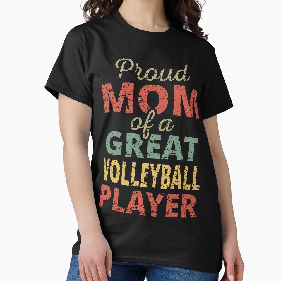 Proud Mom Of A Great Volleyball Player II by Lemon Pepper T-Shirts, Hoodie, Sweatshirt | BlankRebels.com (Image 2)