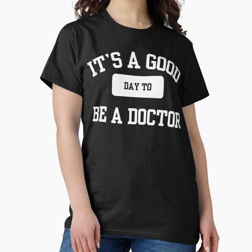 It's A Good Day to Be a Doctor by MyKinsDoodles T-Shirts, Hoodie, Sweatshirt | BlankRebels.com (Image 2)