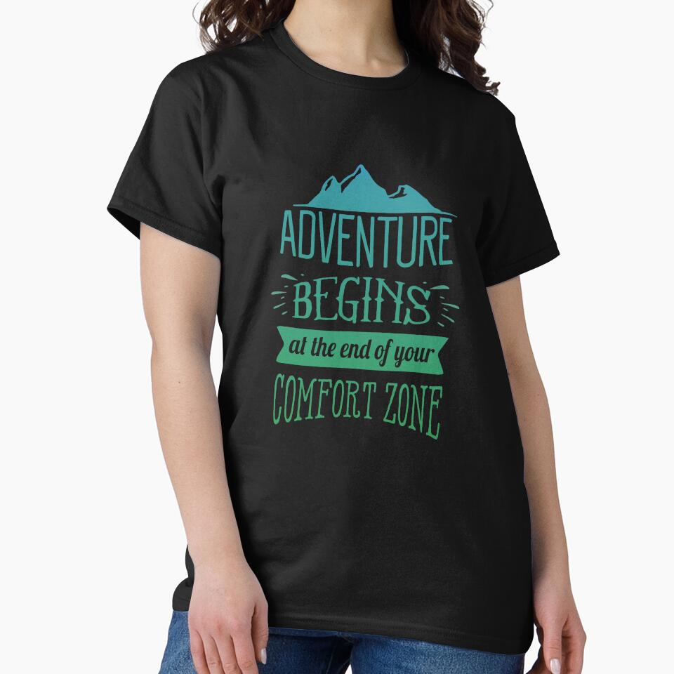 Adventure Begins At The End Of Your Comfort Zone by madtoyman