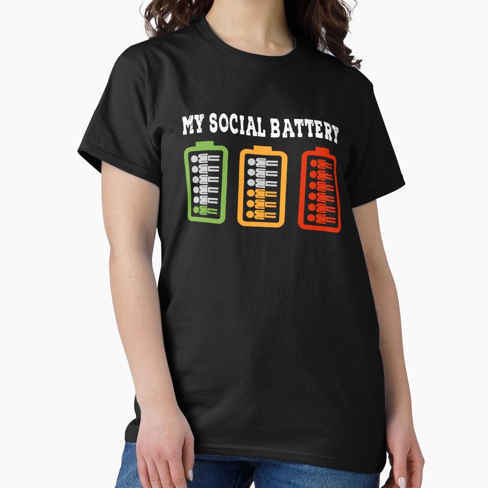 My social battery by CustomHive T-Shirts, Hoodie, Sweatshirt | BlankRebels.com (Image 2)