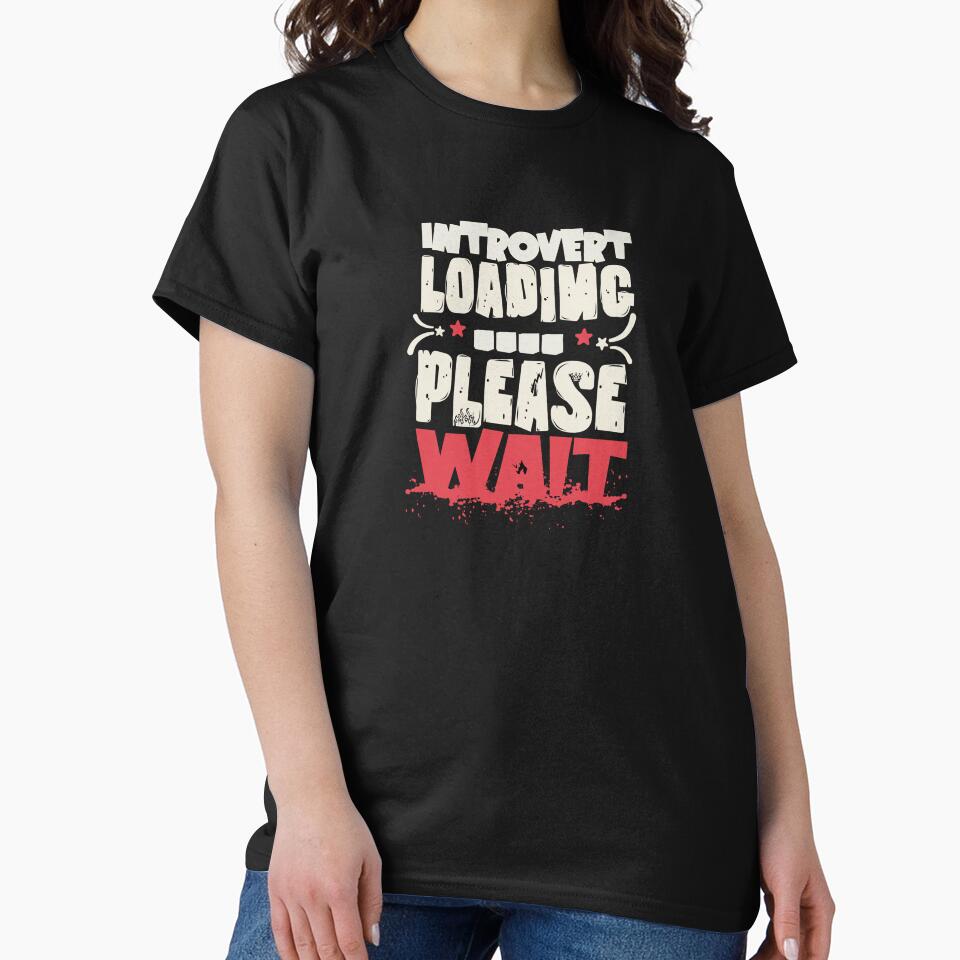 Introvert Loading Please Wait – Funny Social Anxiety Quote by TFIC T-Shirts, Hoodie, Sweatshirt | BlankRebels.com (Image 2)