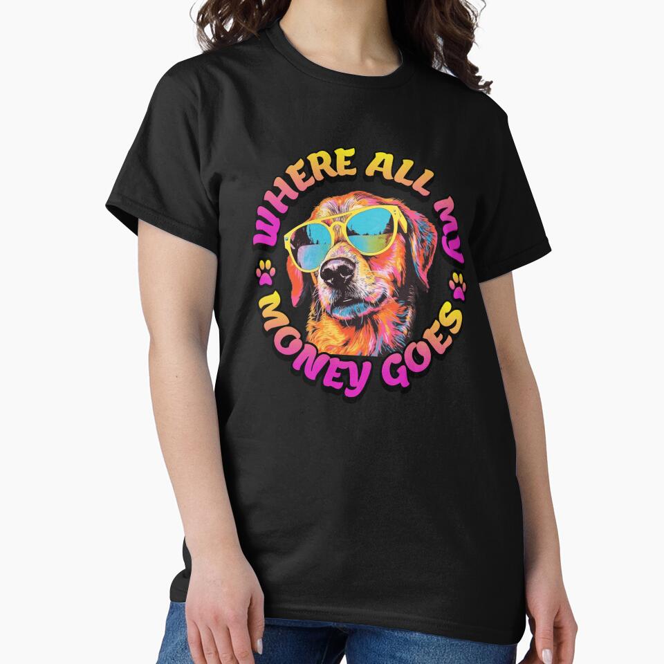 Where All My Money Goes Golden Retriever Retro Gift by Guarddogdrive T-Shirts, Hoodie, Sweatshirt | BlankRebels.com (Image 2)