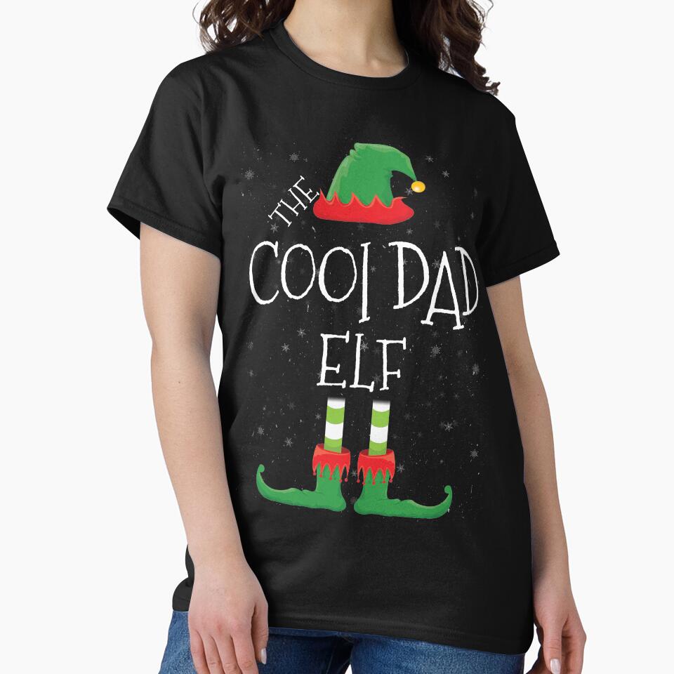 Cool Dad Elf Family Matching Group Funny T-Shirts, Hoodie, Sweatshirt