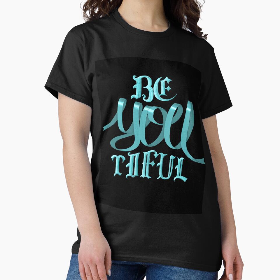 Be YOU tiful by Anovaart T-Shirts, Hoodie, Sweatshirt | BlankRebels.com (Image 2)