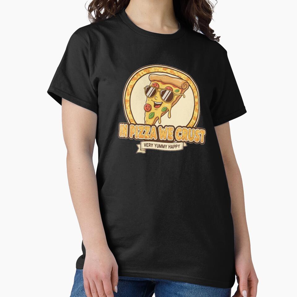 Cute Pizza Slice – In Pizza We Crust Cartoon Design by Wolf Atelier T-Shirts, Hoodie, Sweatshirt | BlankRebels.com (Image 2)