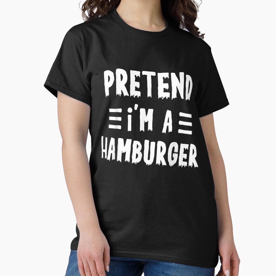 Pretend I'm a hamburger Funny Lazy Halloween Costume by Spencerhowar T-Shirts, Hoodie, Sweatshirt | BlankRebels.com (Image 2)