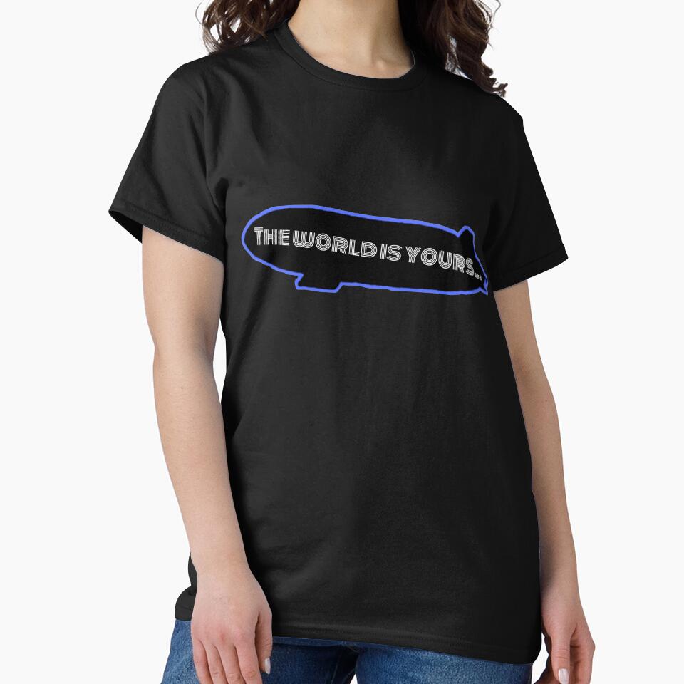 The world is yours by sreckov-desig T-Shirts, Hoodie, Sweatshirt | BlankRebels.com (Image 2)