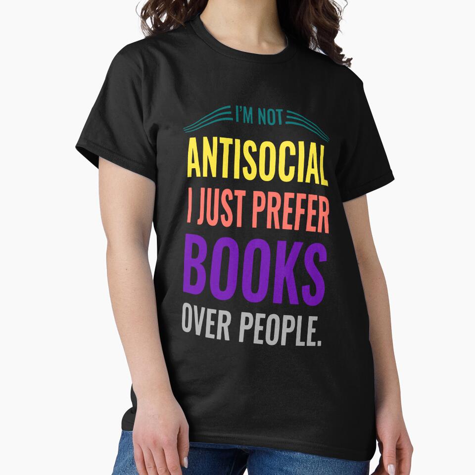 I Prefer Books Over People – Perfect for Book Lovers and Introverts by Ali sk54 T-Shirts, Hoodie, Sweatshirt (Image 2)