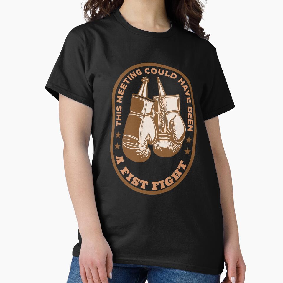 this meeting could have been a fist fight by KaiLabsArt T-Shirts, Hoodie, Sweatshirt | BlankRebels.com (Image 2)