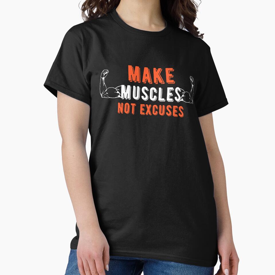 Make Muscles Not Excuses, Gym Motivational Quote by 24FAHSION T-Shirts, Hoodie, Sweatshirt | BlankRebels.com (Image 2)
