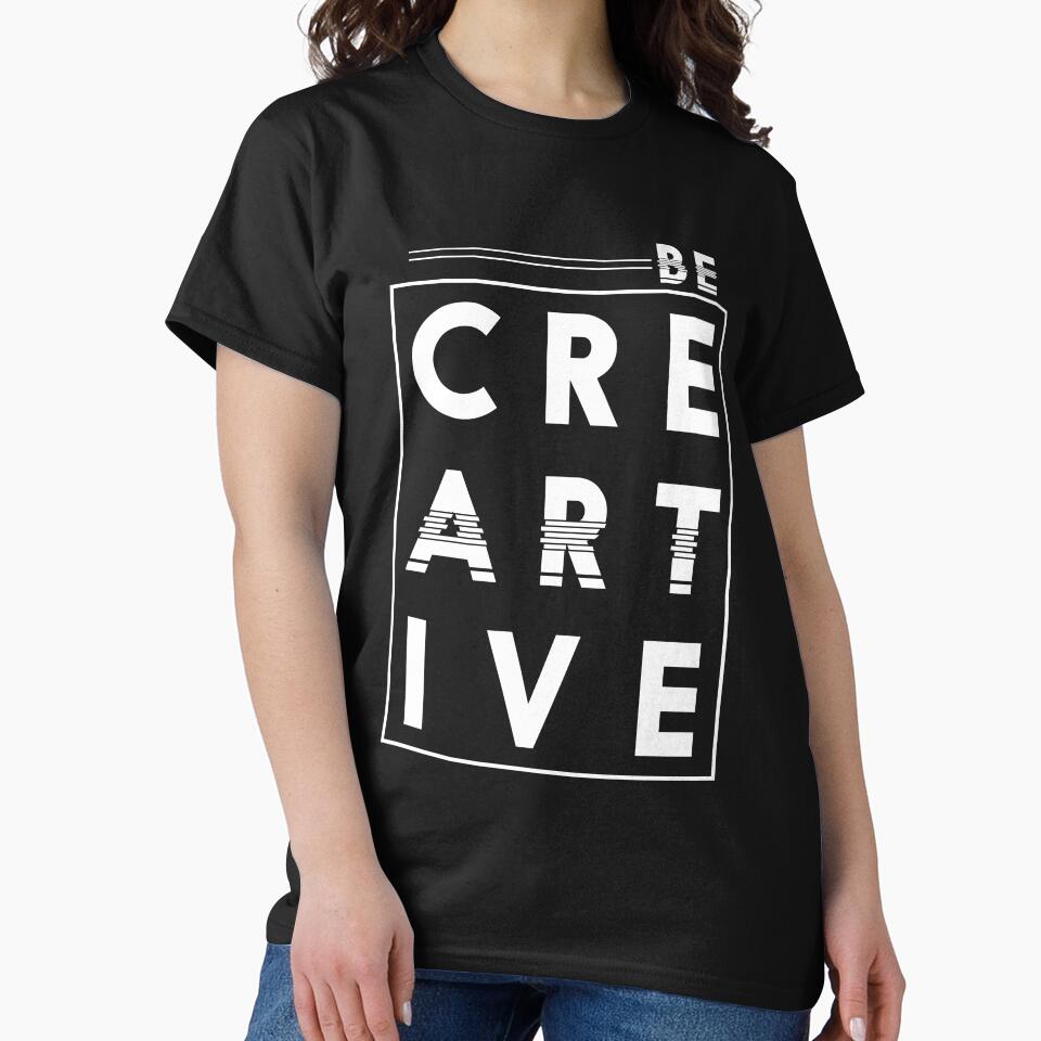 Be Creative by Zmunki T-Shirts, Hoodie, Sweatshirt | BlankRebels.com (Image 2)