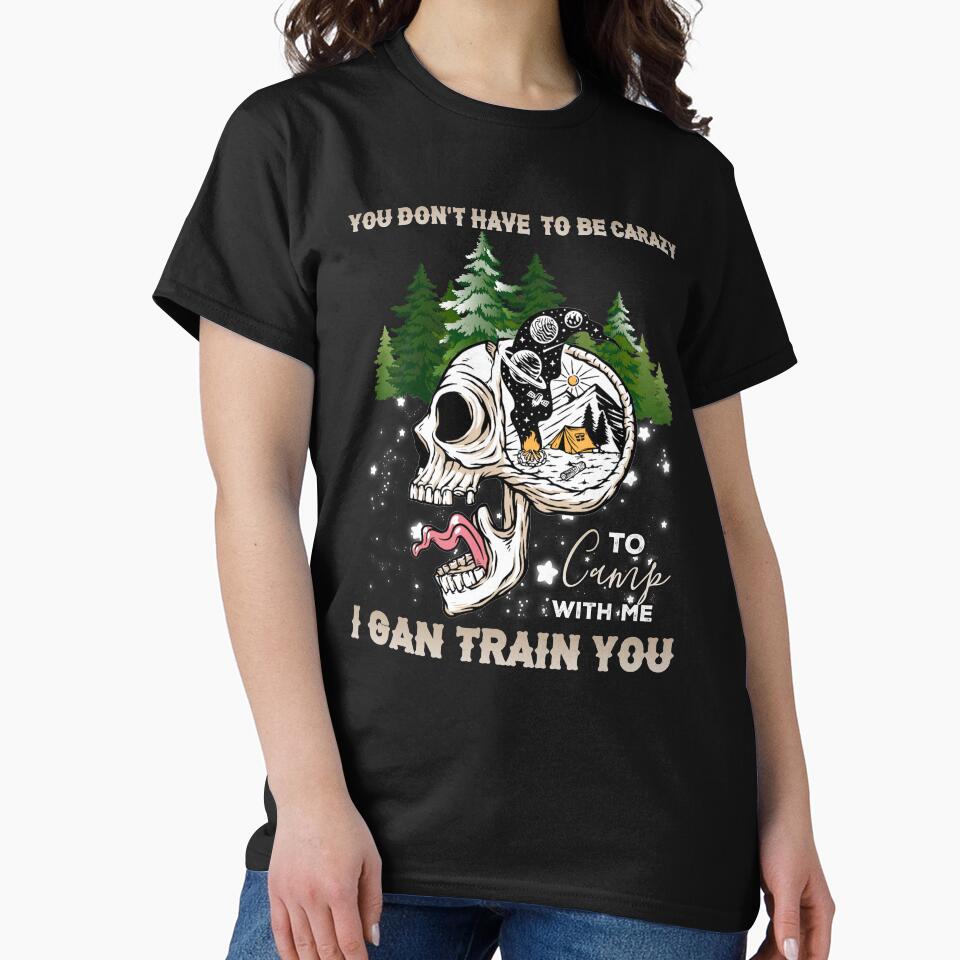 Camping We Can Train You by omerherbert T-Shirts, Hoodie, Sweatshirt | BlankRebels.com (Image 2)