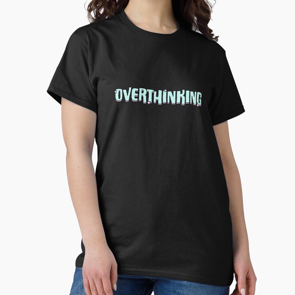 overthinking by PaulaPatata T-Shirts, Hoodie, Sweatshirt | BlankRebels.com (Image 2)