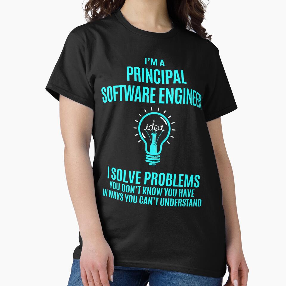 Principal Software Engineer by liviawong435 T-Shirts, Hoodie, Sweatshirt | BlankRebels.com (Image 2)